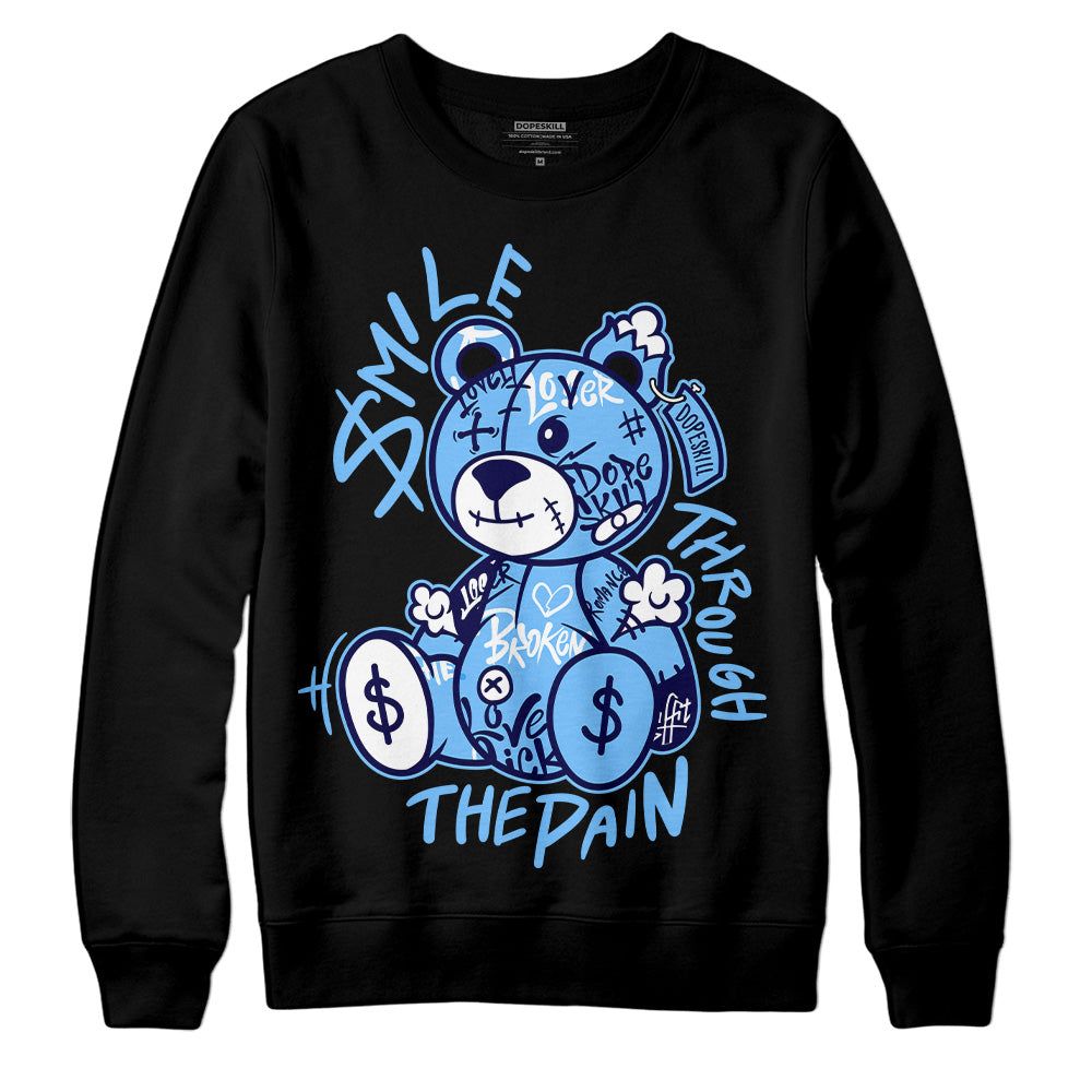 Jordan 6 University Blue DopeSkill Sweatshirt Smile Through The Pain Graphic Streetwear - Black