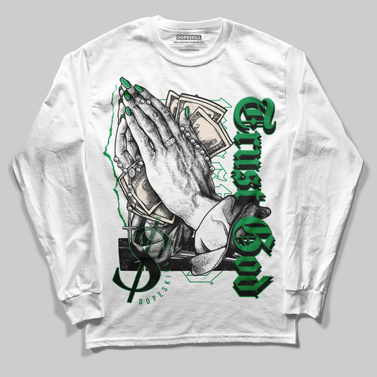 Jordan 2 Retro Lucky Green DopeSkill Long Sleeve T-Shirt Trust God Graphic Streetwear - White