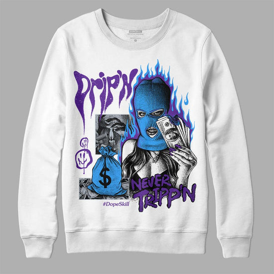 Jordan 3 Dark Iris DopeSkill Sweatshirt Drip'n Never Tripp'n Graphic Streetwear - WHite