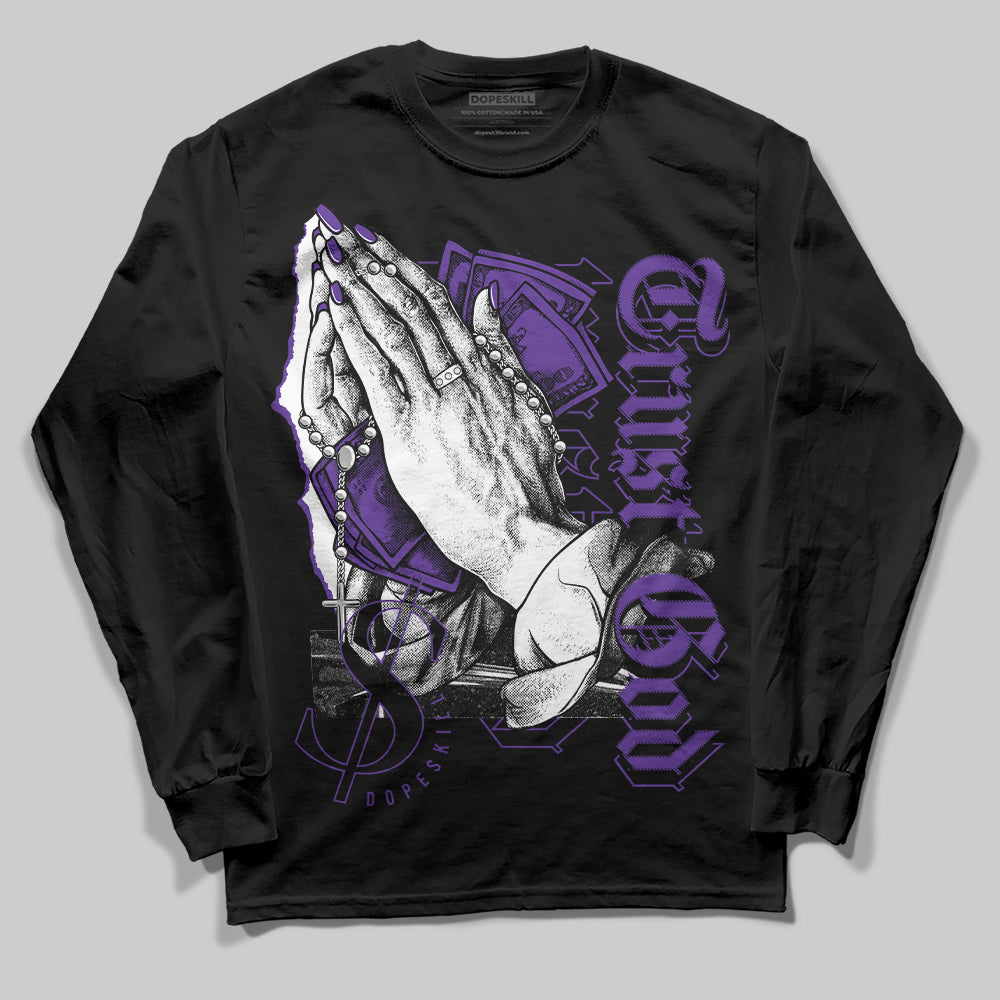 PURPLE Sneakers DopeSkill Long Sleeve T-shirt Trust God Graphic Streetwear - Black