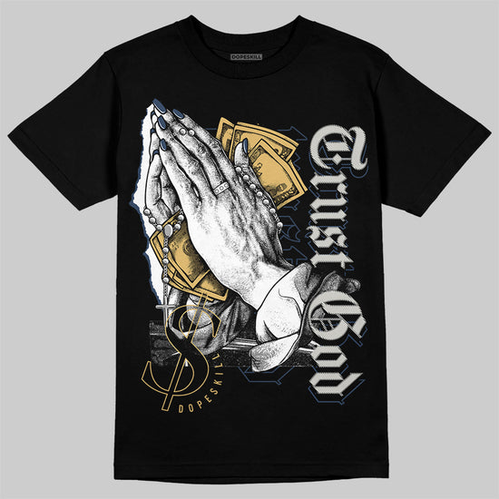 A Ma Maniere x Jordan 5 Dawn “Photon Dust” DopeSkill T-Shirt Trust God Graphic Streetwear - Black