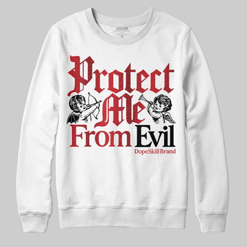 Jordan 1 High OG “Ruby” DopeSkill Sweatshirt Protect Me From Evil Graphic Streetwear - White
