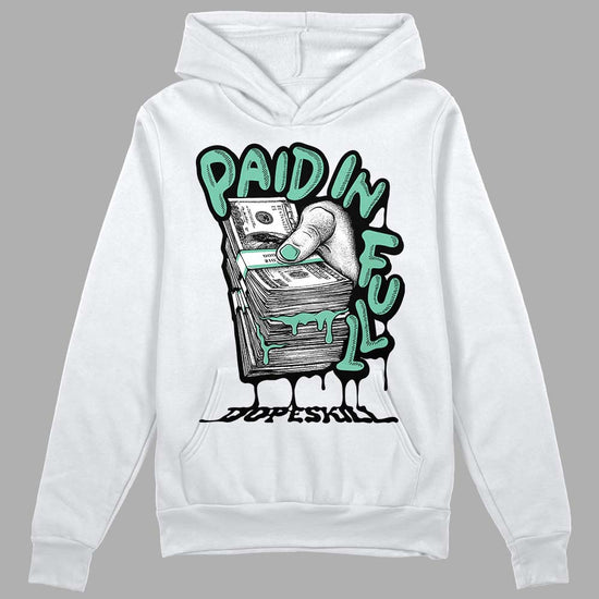 Jordan 3 "Green Glow" DopeSkill Hoodie Sweatshirt Paid In Full Graphic Streetwear - White 