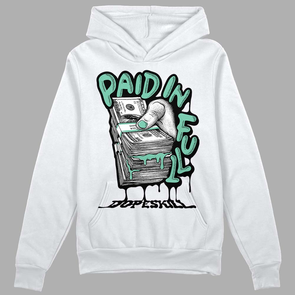 Jordan 3 "Green Glow" DopeSkill Hoodie Sweatshirt Paid In Full Graphic Streetwear - White 