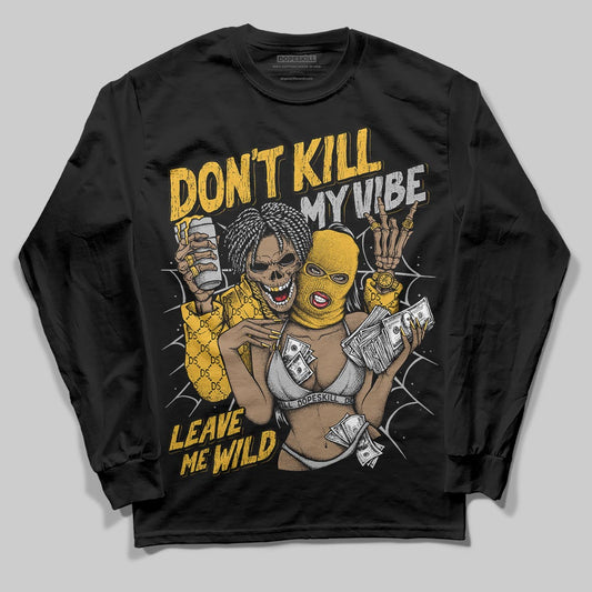 Jordan 5 'Tokyo' DopeSkill Long Sleeve T-Shirt Don't Kill My Vibe Graphic Streetwear - Black