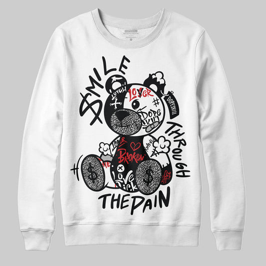 Jordan 3 OG “Black Cement” DopeSkill Sweatshirt Smile Through The Pain Graphic Streetwear - White