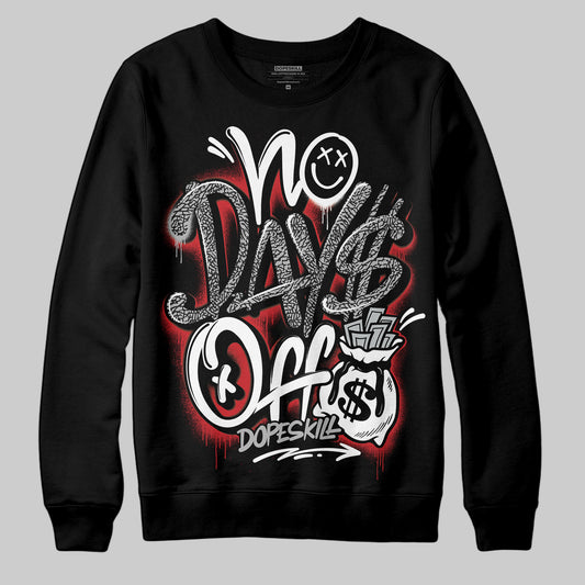 Jordan 3 OG “Black Cement” DopeSkill Sweatshirt No Days Off Graphic Streetwear - Black