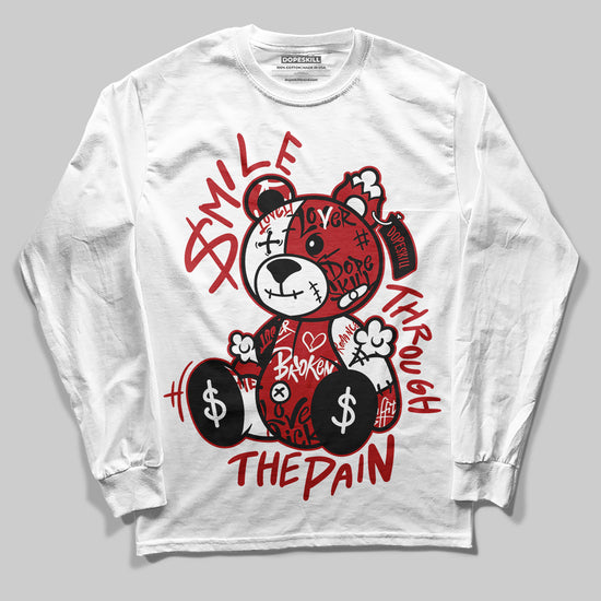 Jordan 1 Retro High OG Black Toe Reimagined DopeSkill Long Sleeve T-Shirt Smile Through The Pain Graphic Streetwear - White