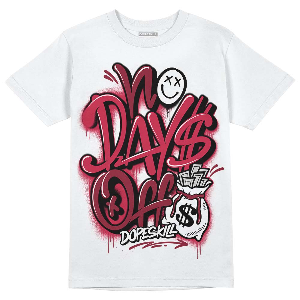 Jordan 1 Retro High '85 OG Metallic Burgundy DopeSkill T-Shirt No Days Off Graphic Streetwear - White