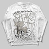 Jordan 3 Retro Pure Money DopeSkill Long Sleeve T-Shirt Speak It Graphic Streetwear - White