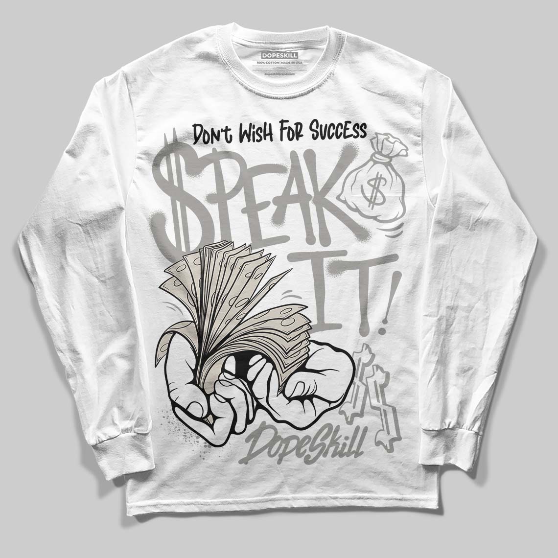 Jordan 3 Retro Pure Money DopeSkill Long Sleeve T-Shirt Speak It Graphic Streetwear - White