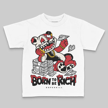 Jordan 4 “Flight Club” DopeSkill Toddler Kids T-shirt Born To Be Rich Graphic Streetwear - White 