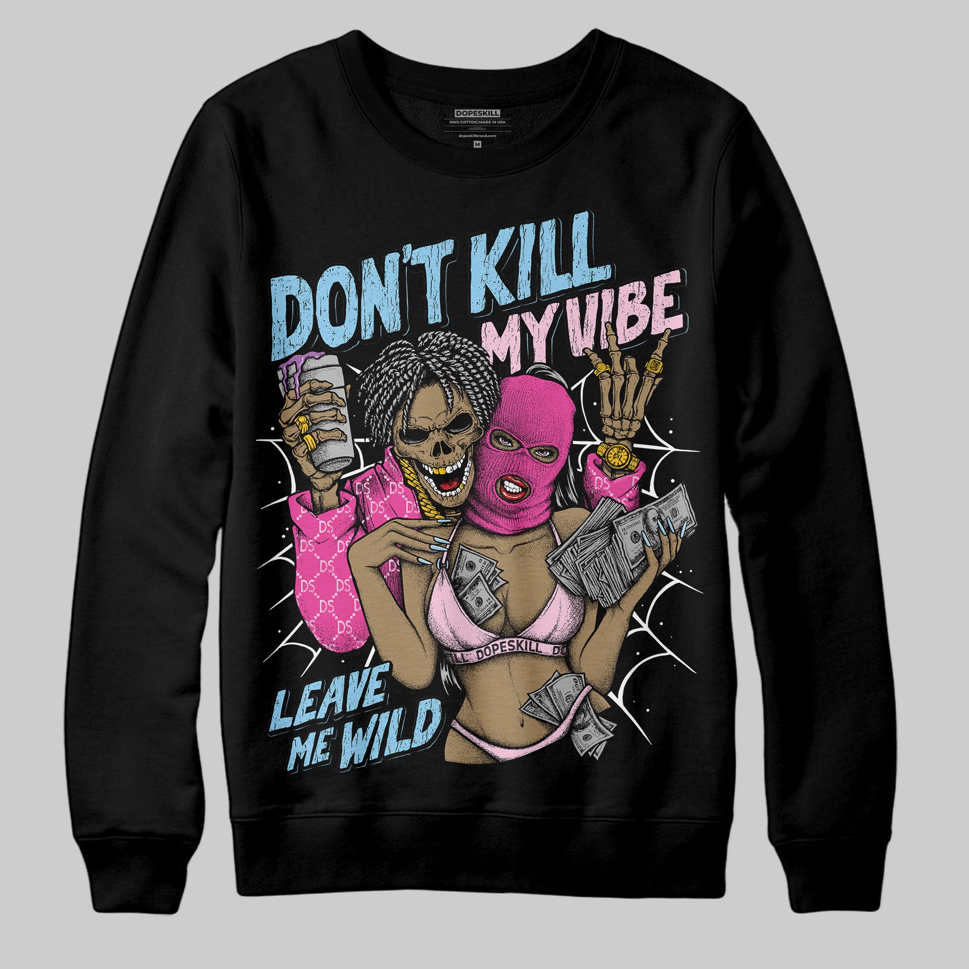 Jordan 6 “Doernbecher” DopeSkill Sweatshirt Don't Kill My Vibe Graphic Streetwear - Black