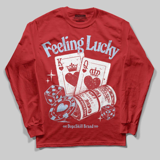 Jordan 11 Retro Cherry DopeSkill Long Sleeve T-Shirt Feeling Lucky Graphic Streetwear - Red