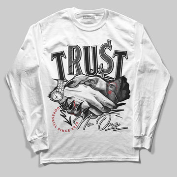 Jordan 14 Retro ‘Black Toe’ DopeSkill Long Sleeve T-Shirt Trust No One Graphic Streetwear - White 