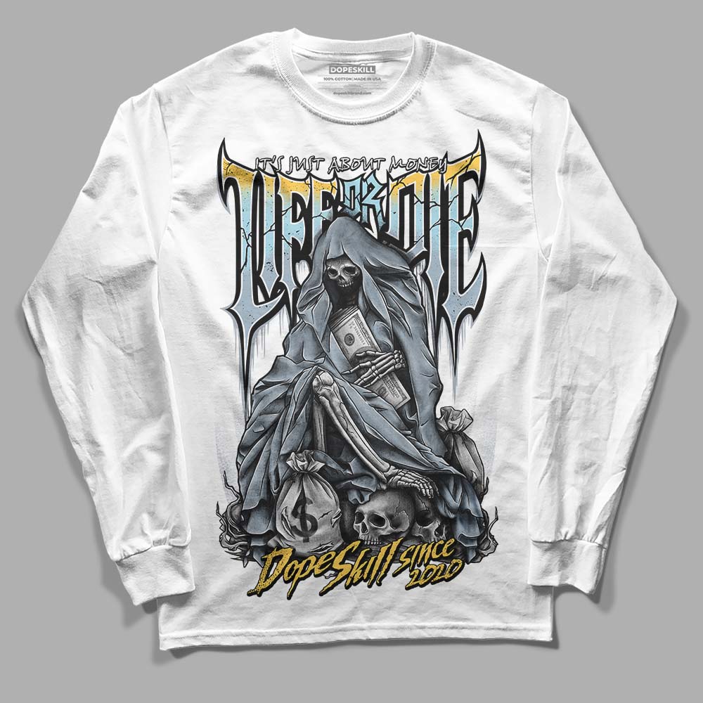 Jordan 13 “Blue Grey” DopeSkill Long Sleeve T-Shirt Life or Die Graphic Streetwear - White 