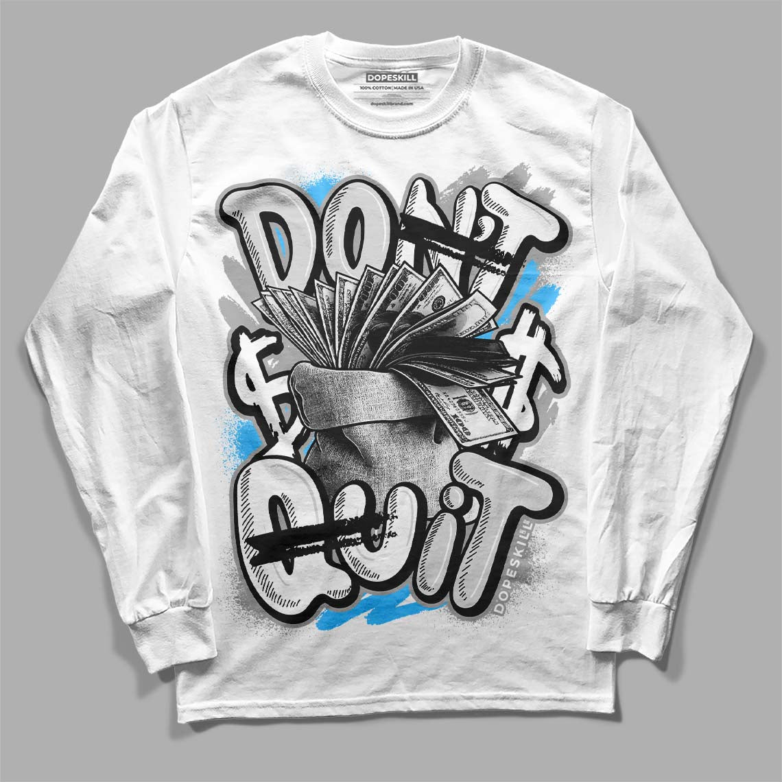 Dunk Low ‘Pure Platinum’ DopeSkill Long Sleeve T-Shirt Don't Quit Graphic Streetwear - White