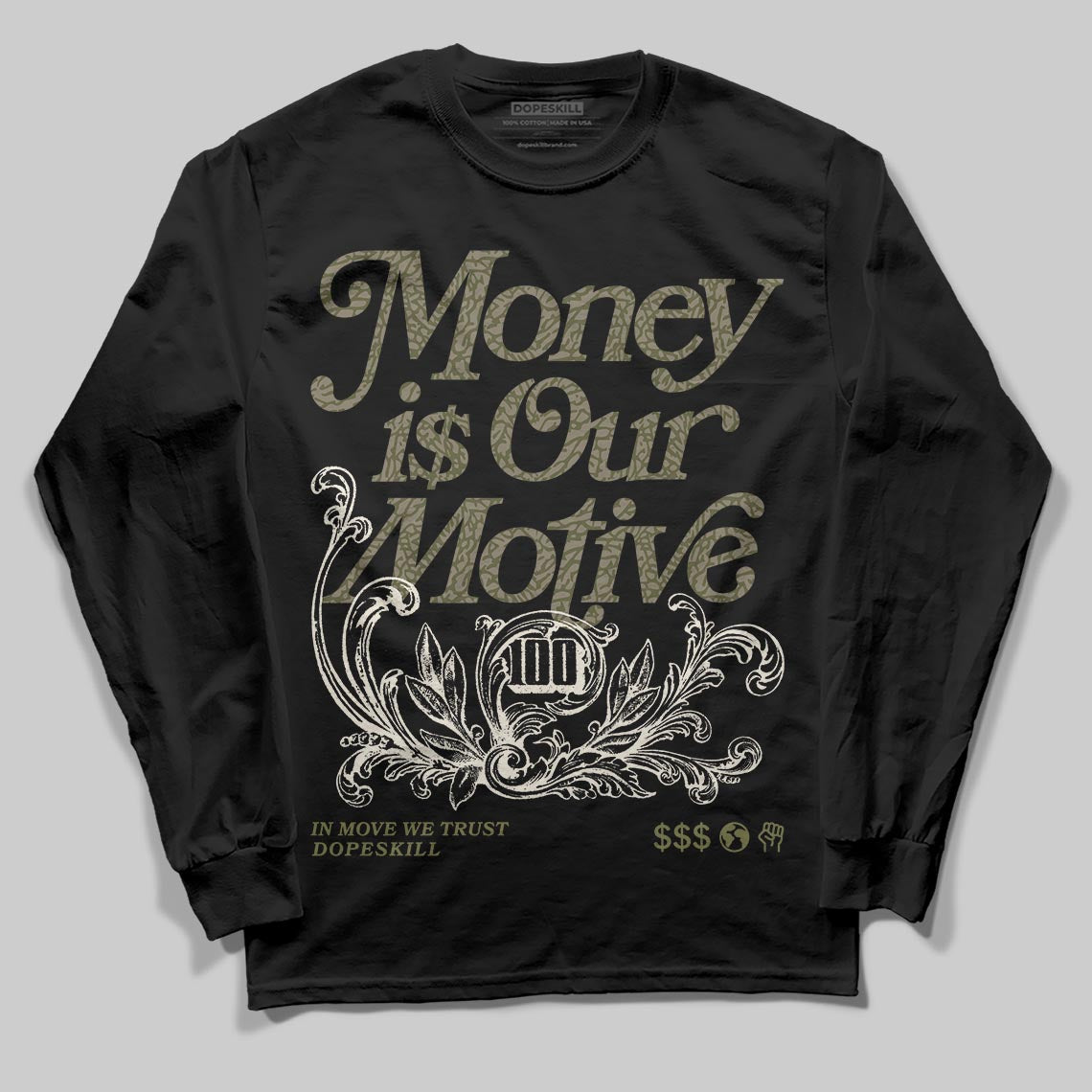 Jordan 3 “Medium Olive” aka “Family Affair” DopeSkill Long Sleeve T-Shirt Money Is Our Motive Typo Graphic Streetwear - Black