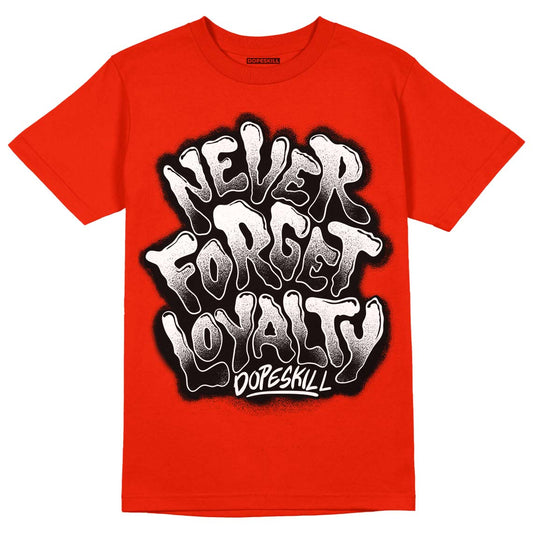 Yeezy Foam Runner Red Dopeskill Vermillion Red T-shirt Never Forget Loyalty Graphic Streetwear