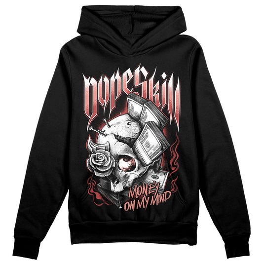 Jordan 13 “Dune Red” DopeSkill Hoodie Sweatshirt Money On My Mind Graphic Streetwear - black