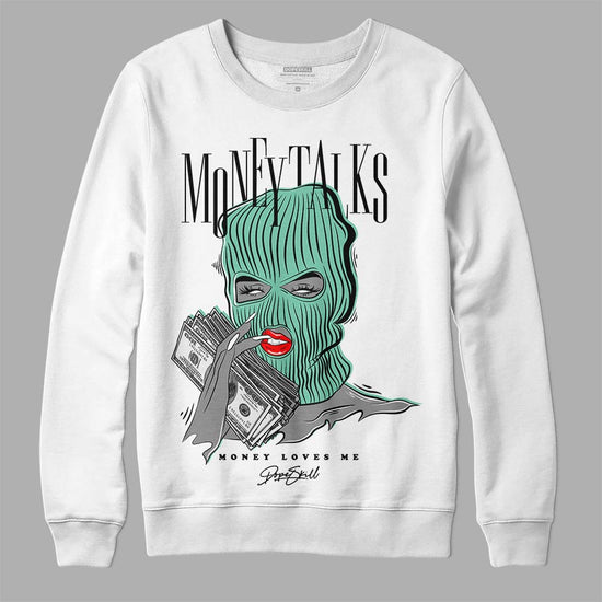 Jordan 3 "Green Glow" DopeSkill Sweatshirt Money Talks Graphic Streetwear - White 