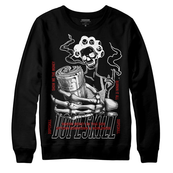 Jordan 14 "Black/White" DopeSkill Sweatshirt Show Me The Money Graphic Streetwear - Black