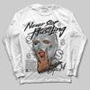 Jordan 4 “Fear” DopeSkill Long Sleeve T-Shirt Never Stop Hustling Graphic Streetwear - White