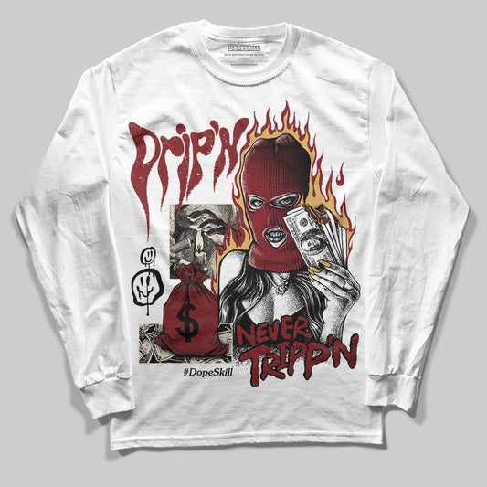 Dunk Low SE Sisterhood Sail Team Red W DopeSkill Long Sleeve T-Shirt Drip'n Never Tripp'n Graphic Streetwear - White