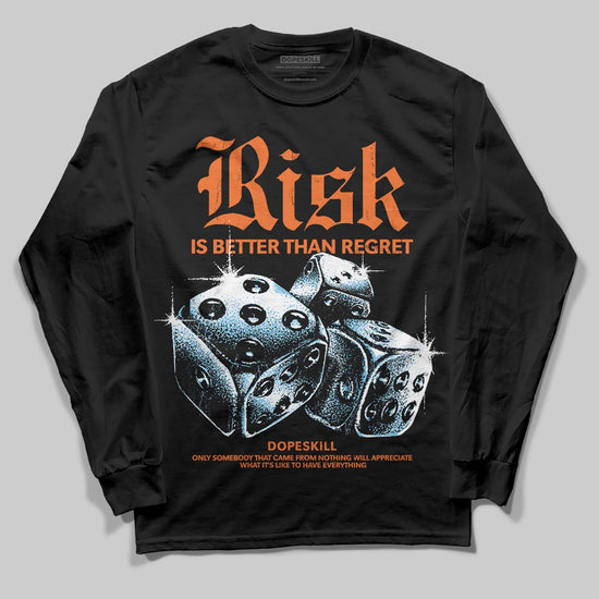 Orange Sneakers DopeSkill Long Sleeve T-Shirt Risk Is Better Than Regret Graphic Streetwear - Black