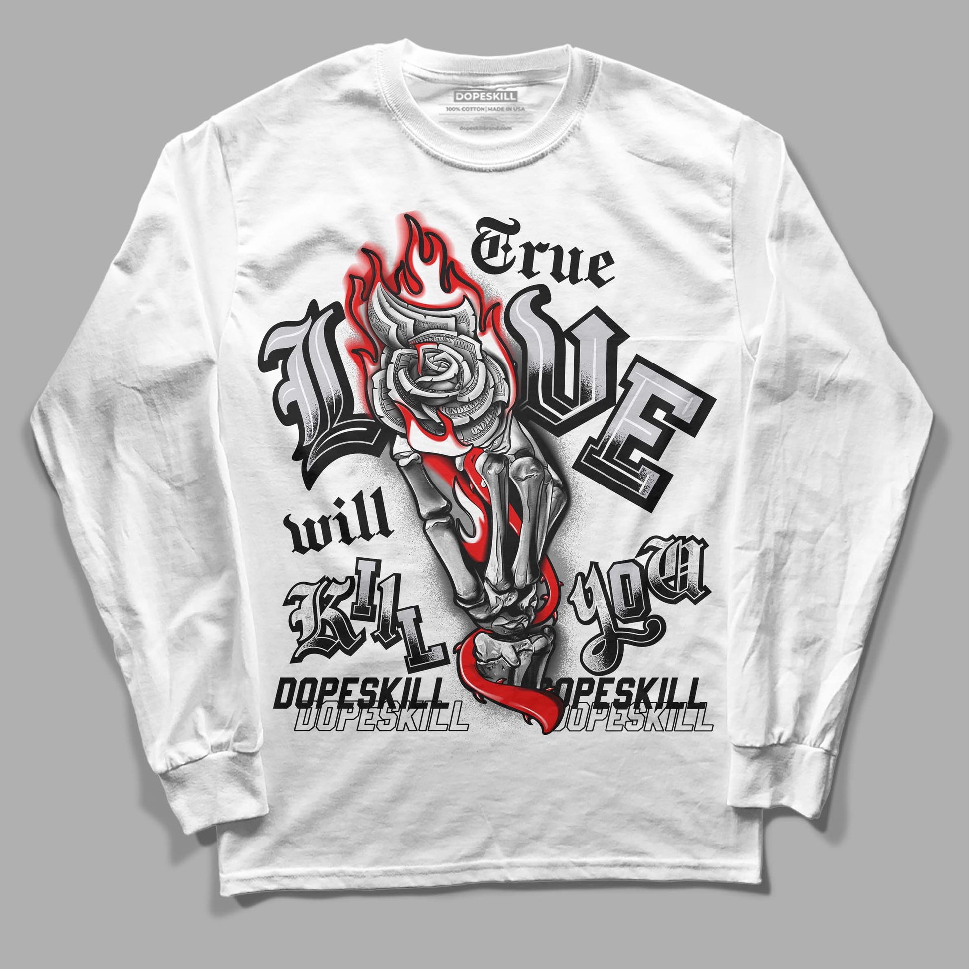 Jordan 2 Retro "Black Cement" DopeSkill Long Sleeve T-Shirt True Love Will Kill You Graphic Streetwear - White 