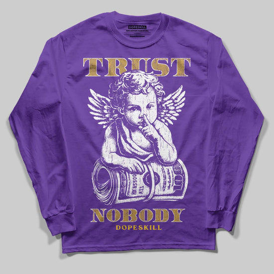 PURPLE Sneakers DopeSkill Long Sleeve T-Shirt Trust Nobody Graphic Streetwear - Purple