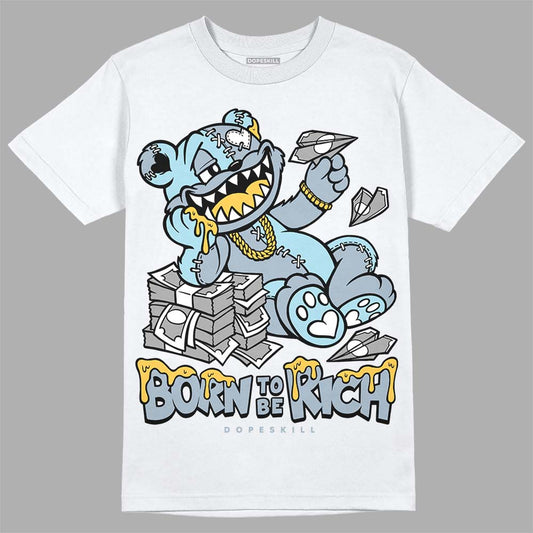 Jordan 13 “Blue Grey” DopeSkill T-Shirt Born To Be Rich Graphic Streetwear - White