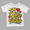 Jordan 4 Tour Yellow Thunder DopeSkill Toddler Kids T-shirt I'm The Future Graphic Streetwear