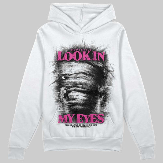 Pink Sneakers DopeSkill Hoodie Sweatshirt Look In My Eyes Graphic Streetwear - White
