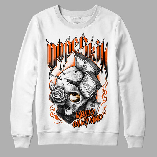 Jordan 12 Retro Brilliant Orange DopeSkill Sweatshirt Money On My Mind Graphic Streetwear - White