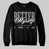 Jordan 5 Retro Wolf Grey (2026) DopeSkill Sweatshirt Better Myself Graphic Streetwear - Black