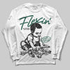 Jordan 1 High OG “Fir” (Pro Green) DopeSkill Long Sleeve T-Shirt Flexin' Graphic Streetwear - White