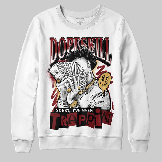 Dunk Low SE Sisterhood Sail Team Red W DopeSkill Sweatshirt Sorry I've Been Trappin Graphic Streetwear - White