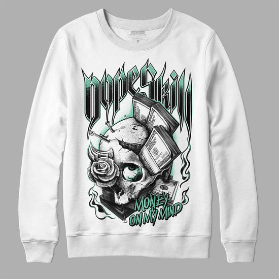 Jordan 3 "Green Glow" DopeSkill Sweatshirt Money On My Mind Graphic Streetwear - White 