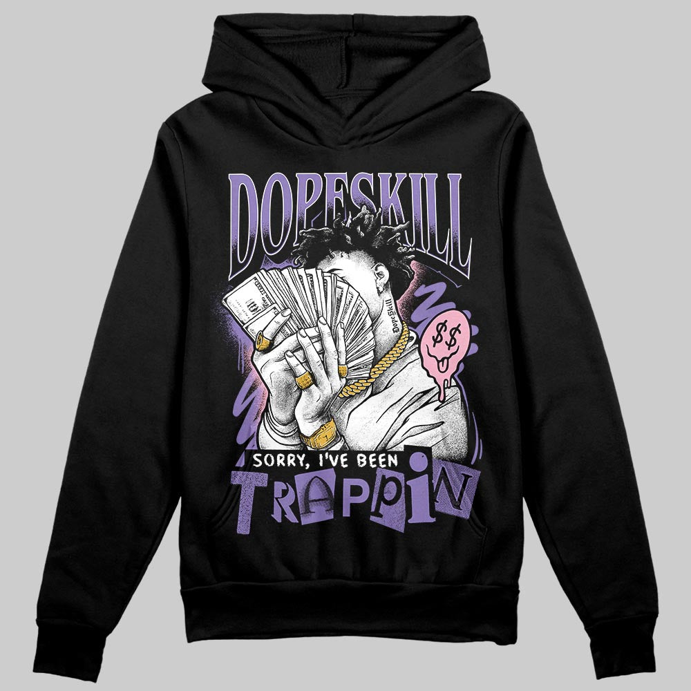 Jordan 11 "Mojave" DopeSkill Hoodie Sweatshirt Sorry I've Been Trappin Graphic Streetwear - Black