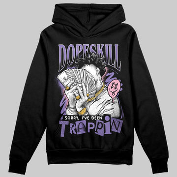 Jordan 11 "Mojave" DopeSkill Hoodie Sweatshirt Sorry I've Been Trappin Graphic Streetwear - Black