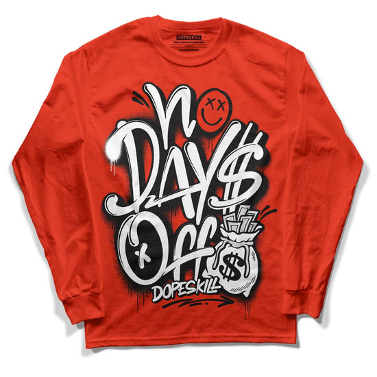 Yeezy Foam Runner Red Dopeskill Vermillion Red Long Sleeve T-Shirt No Days Off Graphic Streetwear