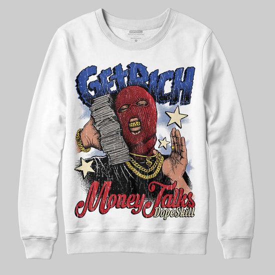Jordan 4 “Rare Air” DopeSkill Sweatshirt Get Rich Graphic Streetwear - White 