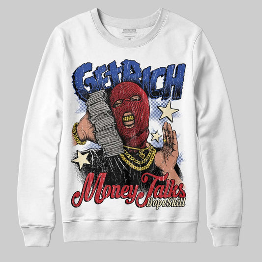 Jordan 4 “Rare Air” DopeSkill Sweatshirt Get Rich Graphic Streetwear - White 