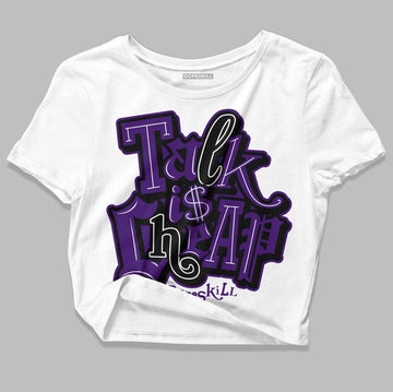 Jordan 12 "Field Purple" DopeSkill Women's Crop Top Talk Is Chip Graphic Streetwear - White