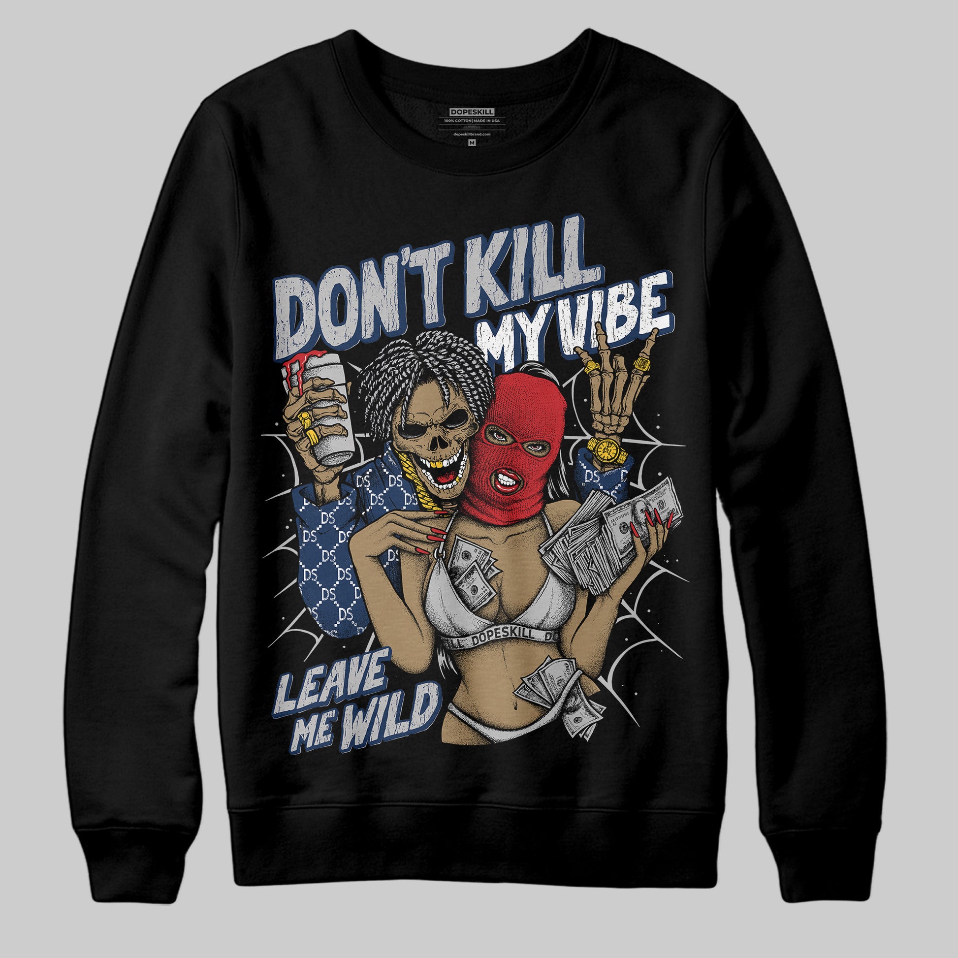 Jordan 4 SB “Summit White/Navy” DopeSkill Sweatshirt Don't Kill My Vibe Graphic Streetwear - Black