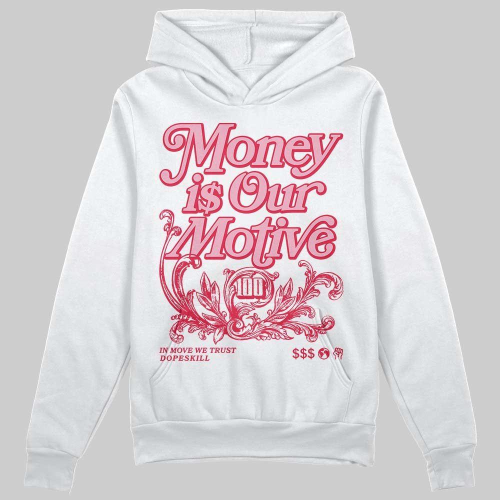 Dunk Low Valentine's Day (2026) DopeSkill Hoodie Sweatshirt Money Is Our Motive Typo Graphic Streetwear - White