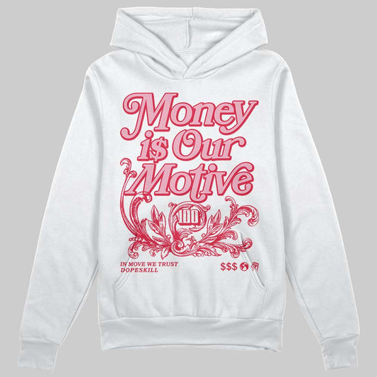Dunk Low Valentine's Day (2026) DopeSkill Hoodie Sweatshirt Money Is Our Motive Typo Graphic Streetwear - White