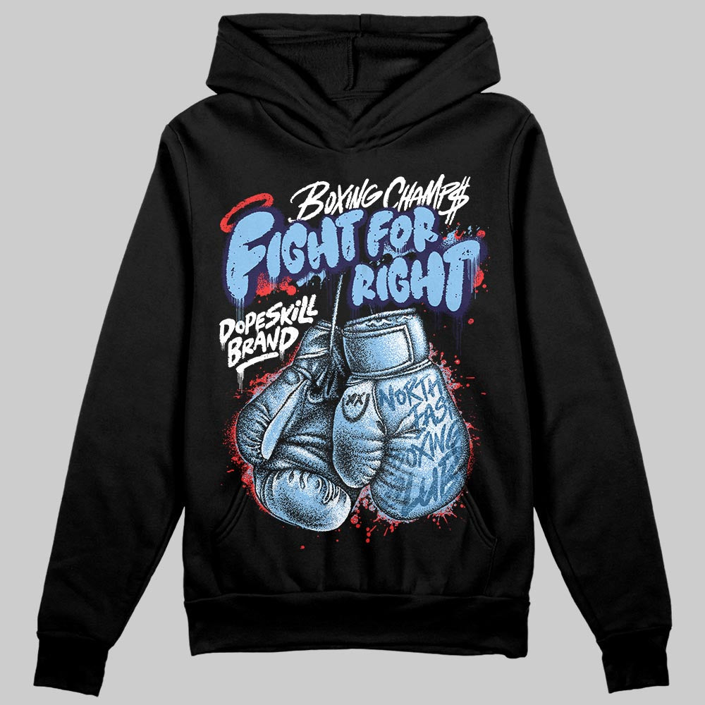 University Blue Sneakers DopeSkill Hoodie Sweatshirt Fight For Right Graphic Streetwear - Black