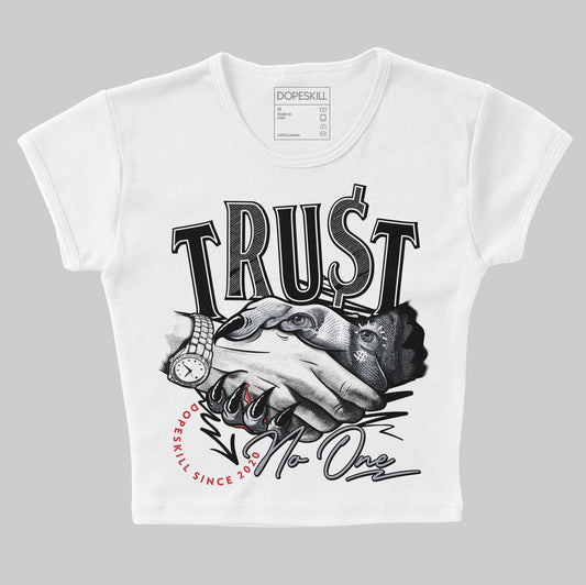 Jordan 4 “Bred Reimagined” DopeSkill Women's Crop Top Trust No One Graphic Streetwear - White